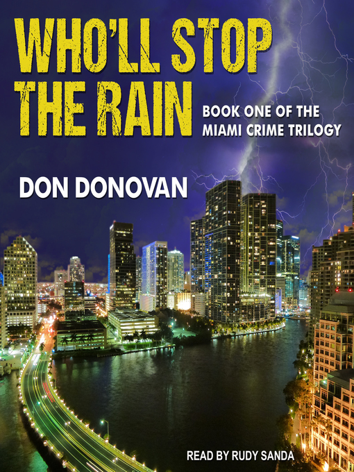 Title details for Who'll Stop the Rain by Don Donovan - Wait list